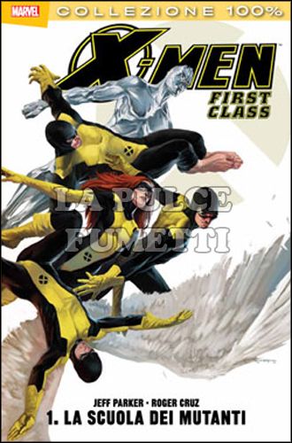 100% MARVEL - X-MEN: FIRST CLASS 1: LA SCUOLA DEI MUTANTI